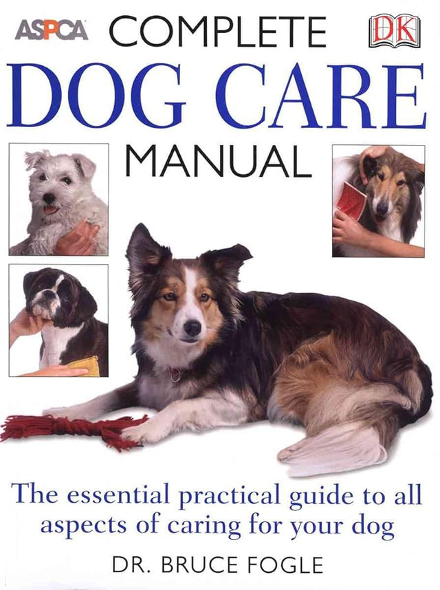 Book cover image of Complete Dog Care Manual (Aspca)