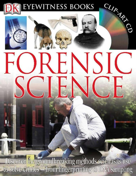 Book cover image of DK Eyewitness Books: Forensic Science: Discover the Groundbreaking Methods Scientists Use to Solve Crimes from Fingerprinting to DNA Sampling