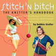 Book cover image of Stitch 'n Bitch: The Knitter's Handbook