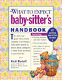 Book cover image of What to Expect Baby-Sitter's Handbook
