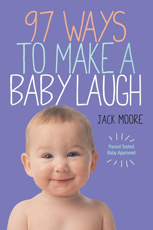 Book cover image of 97 Ways to Make a Baby Laugh