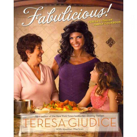 Book cover image of Fabulicious!: Teresa’s Italian Family Cookbook