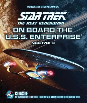 Book cover image of On Board the U.S.S. Enterprise: Be Transported to the Final Frontier With a Breathtaking 3D Tour (Star Trek The Next Generation)