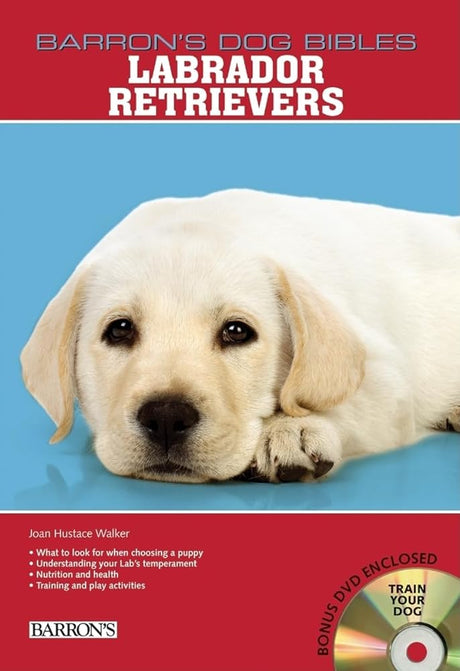 Book cover image of Labrador Retrievers (B.E.S. Dog Bibles Series)