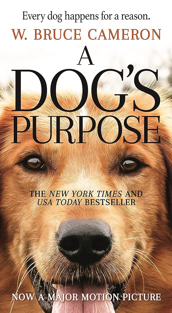 Book cover image of A Dog's Purpose: A Novel for Humans (A Dog's Purpose, 1)