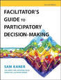 Book cover image of Facilitator's Guide to Participatory Decision-Making