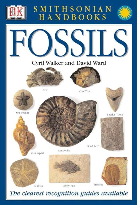 Book cover image of Handbooks: Fossils: The Clearest Recognition Guide Available (DK Smithsonian Handbook)