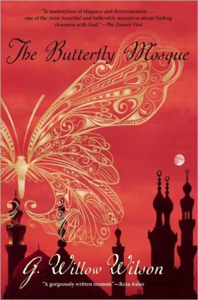 Book cover image of The Butterfly Mosque: A Young American Woman's Journey to Love and Islam