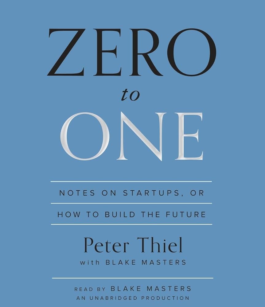 Book cover image of Zero to One: Notes on Startups, or How to Build the Future