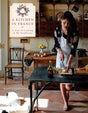 Book cover image of A Kitchen in France: A Year of Cooking in My Farmhouse: A Cookbook