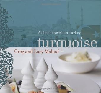Book cover image of Turquoise: A Chef's Travels in Turkey