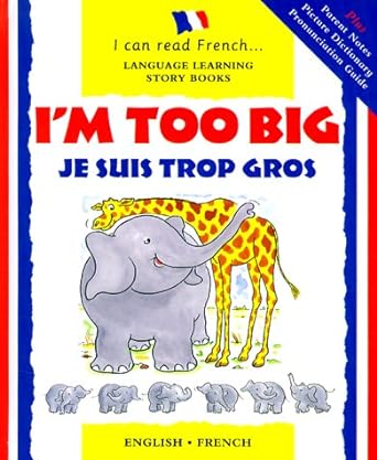 Book cover image of I'm Too Big / Je Suis Trop Gros (I Can Read French)