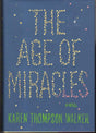 Book cover image of The Age of Miracles: A Novel