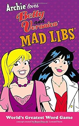 Book cover image of Archie Loves Betty and Veronica Mad Libs (Archie Comics)