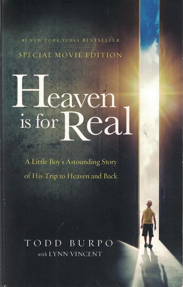 Book cover image of Heaven is for Real Movie Edition: A Little Boy's Astounding Story of His Trip to Heaven and Back