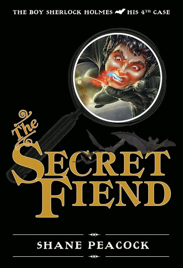 Book cover image of The Secret Fiend: The Boy Sherlock Holmes, His Fourth Case