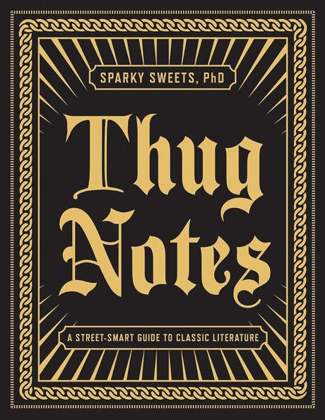 Thug Notes: A Street-Smart Guide to Classic Literature - product image