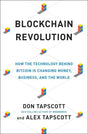 Book cover image of Blockchain Revolution: How the Technology Behind Bitcoin Is Changing Money, Business, and the World