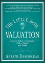 Book cover image of The Little Book of Valuation: How to Value a Company, Pick a Stock and Profit