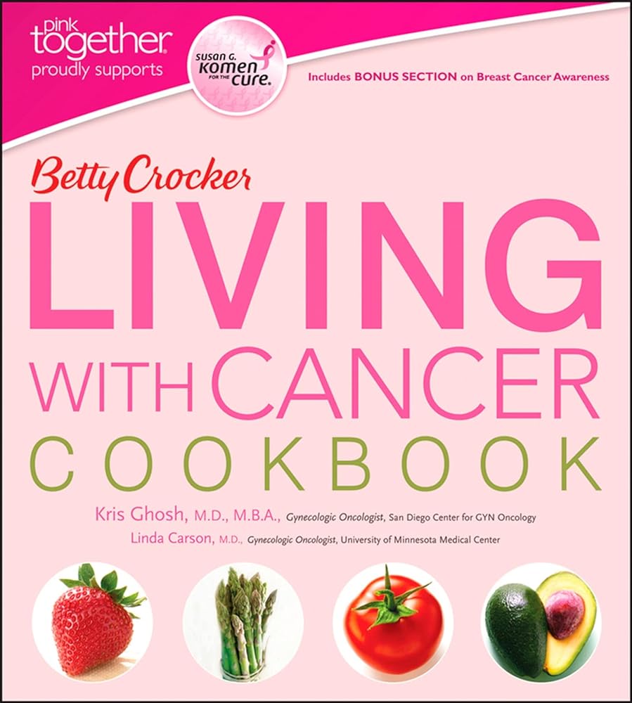 Book cover image of Betty Crocker Living With Cancer Cookbook (Betty Crocker Cooking)