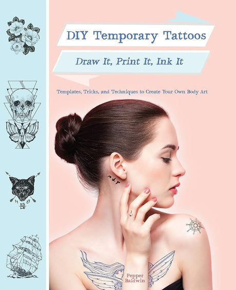 Book cover image of DIY Temporary Tattoos: Draw It, Print It, Ink It