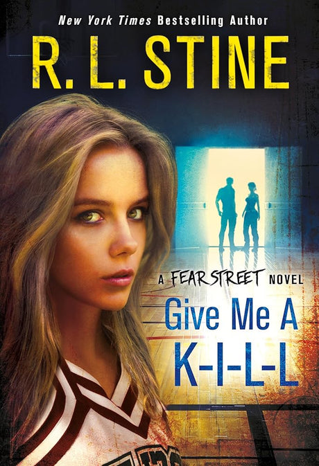 Book cover image of Give Me a K-I-L-L: A Fear Street Novel