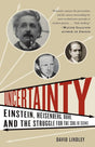 Book cover image of Uncertainty: Einstein, Heisenberg, Bohr, and the Struggle for the Soul of Science