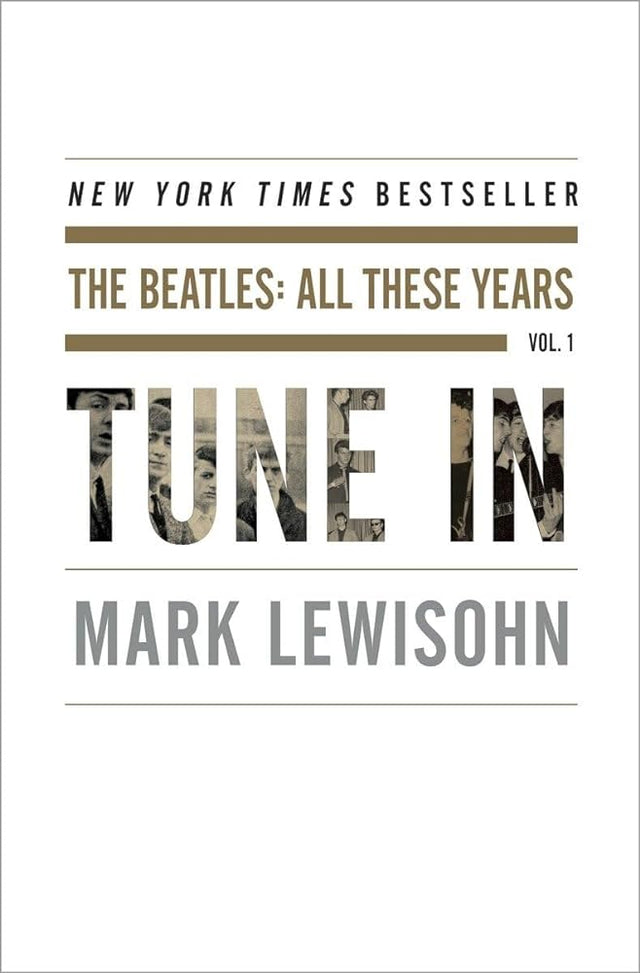 Book cover image of Tune In: The Beatles - All These Years, Vol. 1