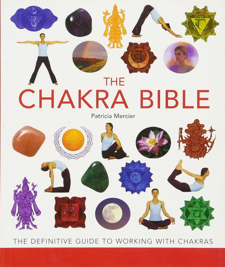 Book cover image of The Chakra Bible: The Definitive Guide to Working with Chakras Volume 11