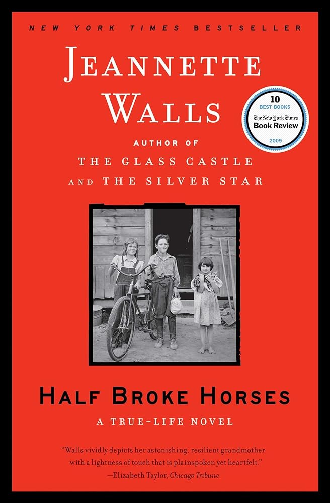 Book cover image of Half Broke Horses: A True-Life Novel