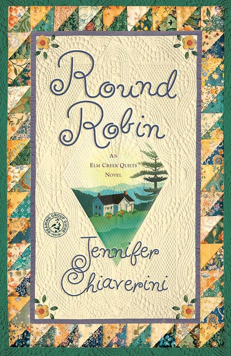 Book cover image of Round Robin: An Elm Creek Quilts Book (2) (The Elm Creek Quilts)