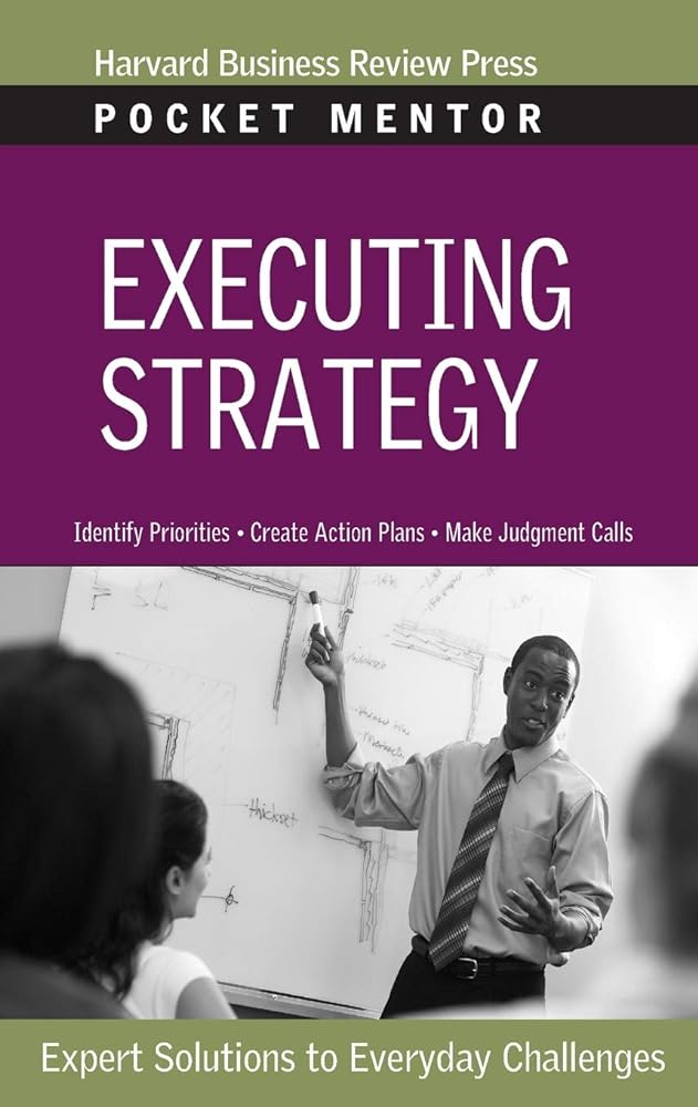 Book cover image of Executing Strategy (Pocket Mentor)