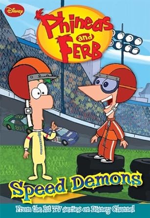 Book cover image of Phineas and Ferb #1: Speed Demons (Phineas and Ferb Chapter Book, 1)