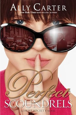 Book cover image of Perfect Scoundrels (A Heist Society Novel, 3)