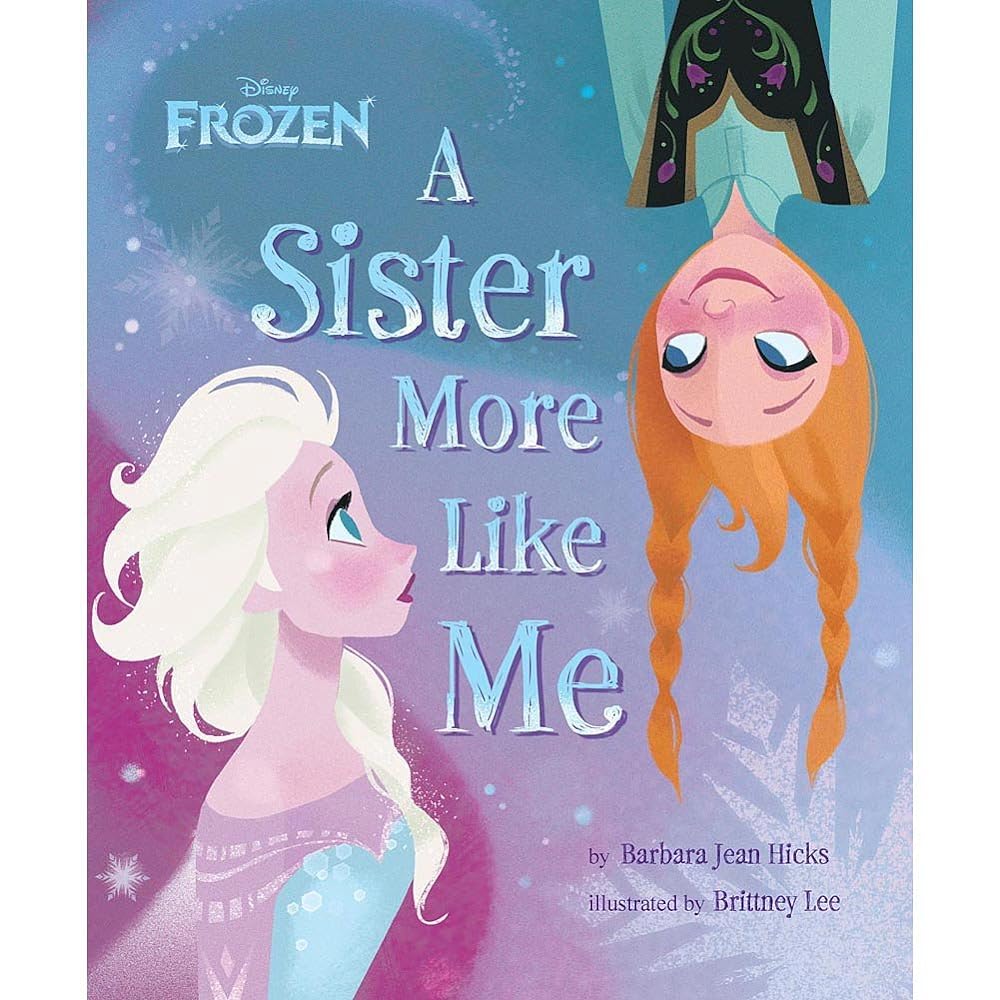 Book cover image of Frozen: A Sister More Like Me