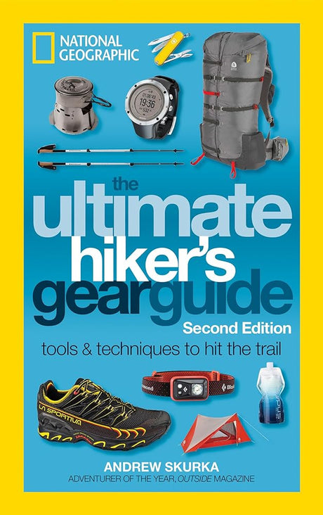 The Ultimate Hiker's Gear Guide, Second Edition: Tools and Techniques to Hit the Trail - product image