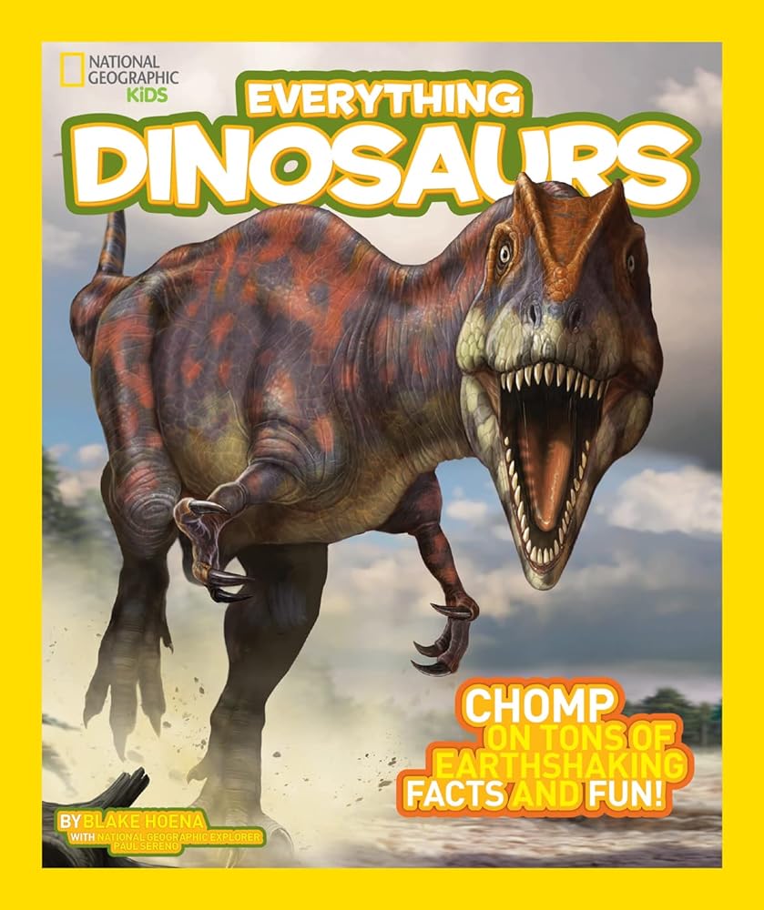 Book cover image of National Geographic Kids Everything Dinosaurs: Chomp on Tons of Earthshaking Facts and Fun