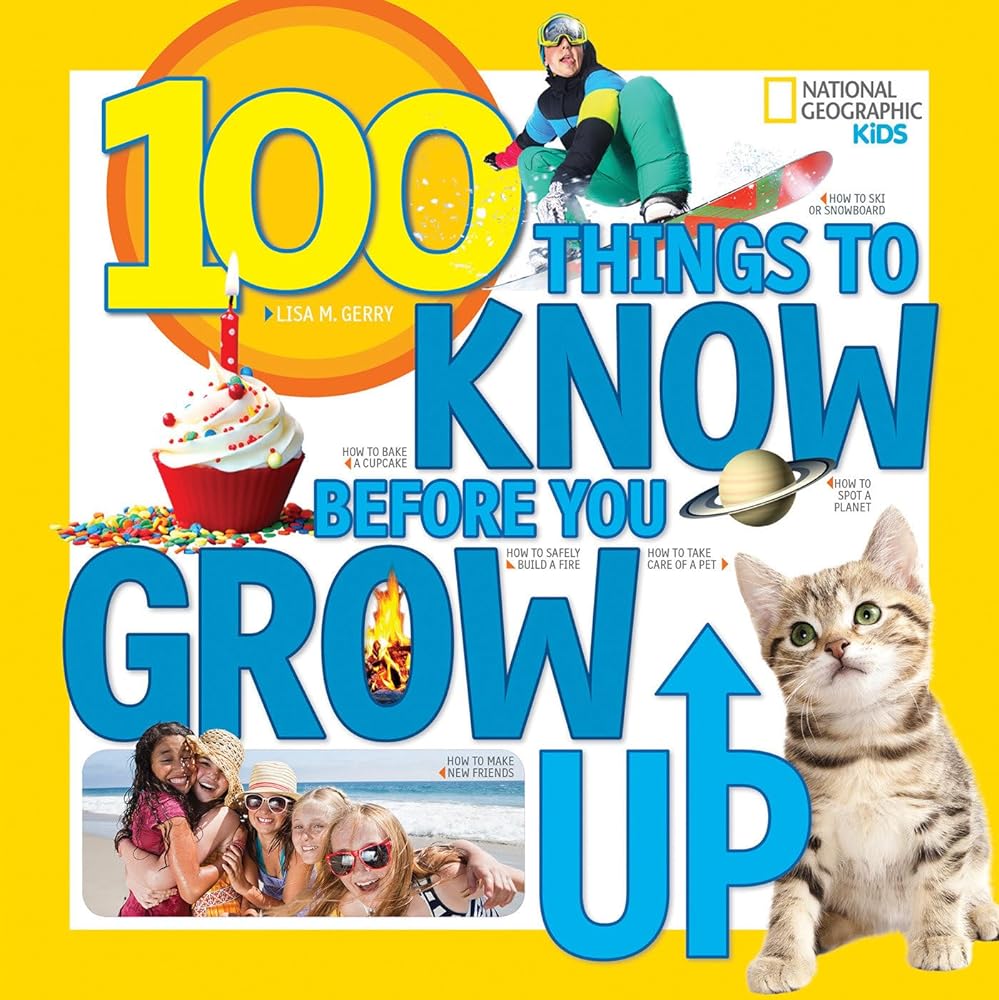 Book cover image of 100 Things to Know Before You Grow Up