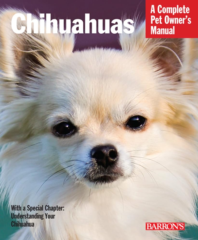 Book cover image of Chihuahuas (Complete Pet Owner's Manuals)