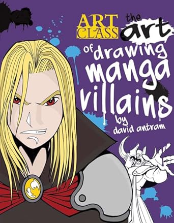 Book cover image of The Art of Drawing Manga Villains