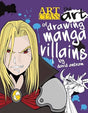 Book cover image of The Art of Drawing Manga Villains