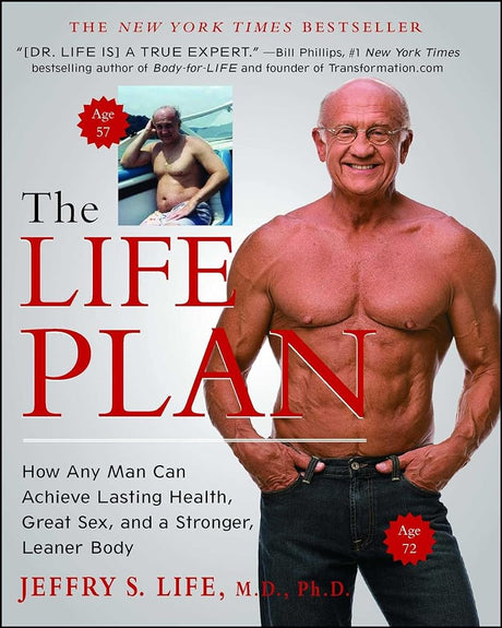 Book cover image of The Life Plan: How Any Man Can Achieve Lasting Health, Great Sex, and a Stronger, Leaner Body