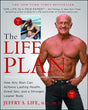 Book cover image of The Life Plan: How Any Man Can Achieve Lasting Health, Great Sex, and a Stronger, Leaner Body