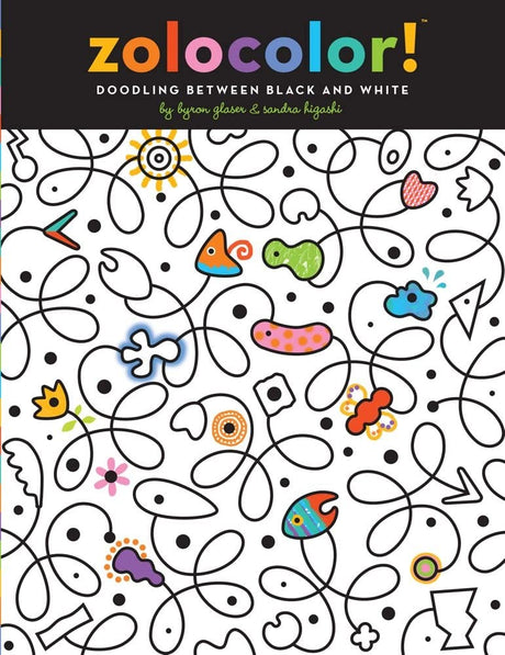 Book cover image of Zolocolor!: Doodling Between Black and White