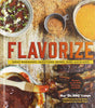 Book cover image of Flavorize: Great Marinades, Injections, Brines, Rubs, and Glazes (Marinate Cookbook, Spices Cookbook, Spice Book, Marinating Book)