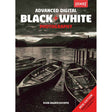 Book cover image of Advanced Digital Black & White Photography