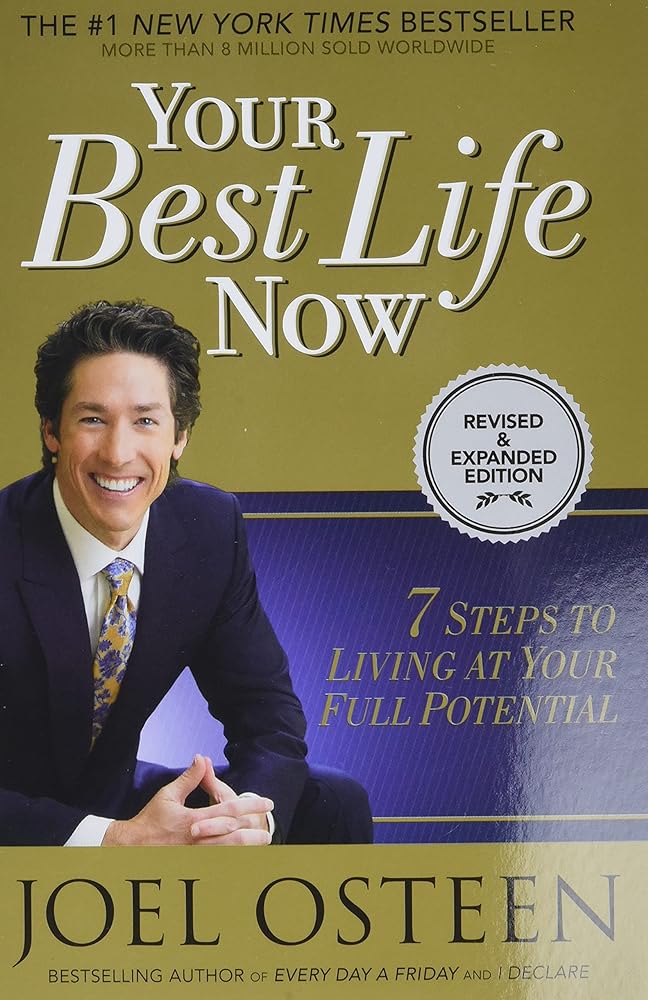 Book cover image of Your Best Life Now: 7 Steps to Living at Your Full Potential