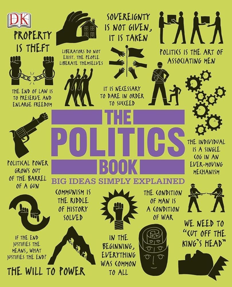 Book cover image of The Politics Book: Big Ideas Simply Explained (DK Big Ideas)