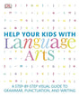 Book cover image of Help Your Kids with Language Arts: A Step-by-Step Visual Guide to Grammar, Punctuation, and Writing (DK Help Your Kids)