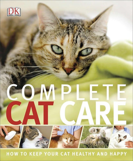 Book cover image of Complete Cat Care: How to Keep Your Cat Healthy and Happy